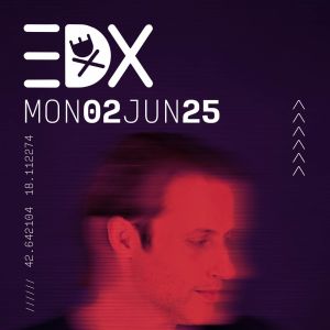 EDX @ CC REVELIN, Monday, June 2nd, 2025