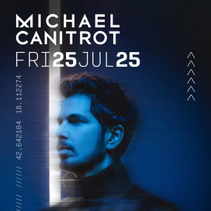 MICHAEL CANITROT @ CC REVELIN, Friday, July 25th, 2025