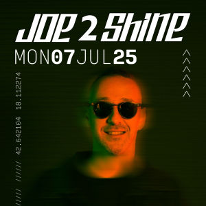 JOE 2 SHINE @ CC REVELIN, Monday, July 7th, 2025