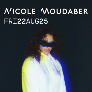 NICOLE MOUDABER @ CC REVELIN, Friday, August 22nd, 2025