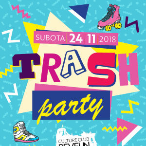 Trash Party, Saturday, November 24th, 2018