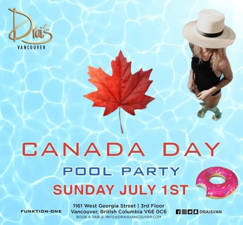 Canada Day Pool Party at Drai's Vancouver - Drais Vancouver
