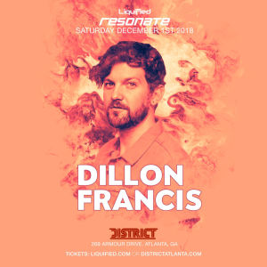 Resonate: Feat. Dillon Francis, Saturday, December 1st, 2018