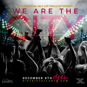 We are the City Saturdays - MLS Cup Party, Saturday, December 8th, 2018