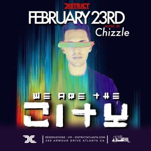 We Are The City Saturday's: Feat. DJ Chizzle, Saturday, February 23rd, 2019