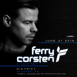 District & Liquified Presents: Ferry Corsten, Friday, June 21st, 2019