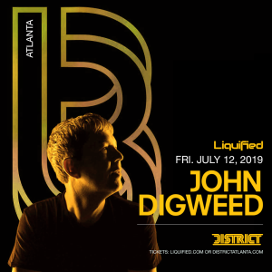 Liquified Presents: JOHN DIGWEED, Friday, July 12th, 2019