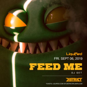Liquified Presents: FEED ME (DJ set), Friday, September 6th, 2019