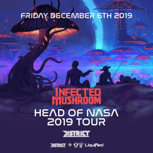 Infected Mushroom, Friday, December 6th, 2019