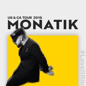 Monatik US & CA Tour, Friday, November 22nd, 2019