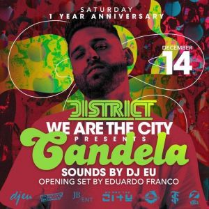 Candela Feat. DJ EU (1 Year Anniversary), Saturday, December 14th, 2019
