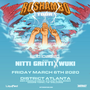 Nitti Gritti x Wuki, Friday, March 6th, 2020