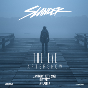 Slander: The Eye After Show, Friday, January 10th, 2020