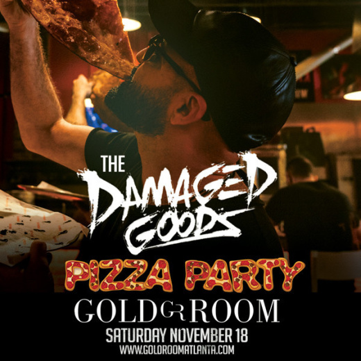 Damaged Goods : Pizza Party