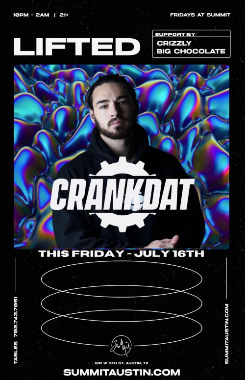 Lifted Fridays with Crizzly + Friends + Special Guest Crankdat - Summit Rooftop Lounge
