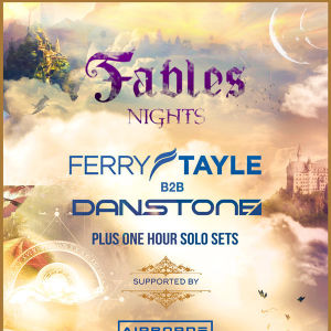 Fables Nights: Ferry Tayle b2b Dan Stone, Saturday, February 9th, 2019