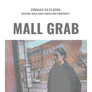 Mall Grab, Friday, October 11th, 2019