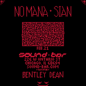 No Mana + Sian, Friday, February 21st, 2020
