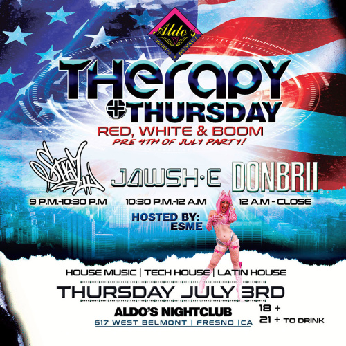 Therapy Thursday (PRE 4TH OF JULY PARTY) - Aldo's Nightclub