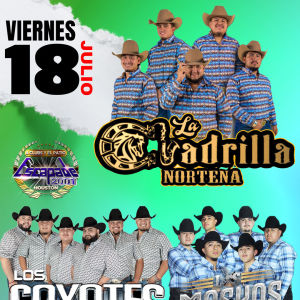LA CUADRILLA NORTENA, Friday, July 18th, 2025