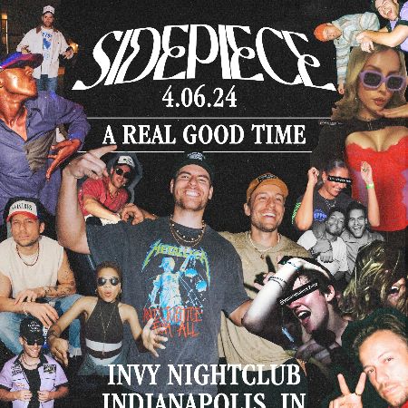 SIDEPIECE - A REAL GOOD TIME TOUR - Saturday, April 06, 2024