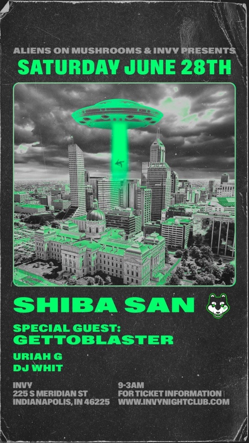 ALIENS ON MUSHROOMS & INVY PRESENTS: SHIBA SAN - Invy Music Venue