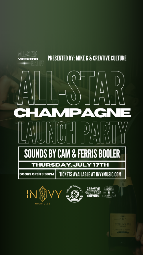 INVY NIGHT CLUB PRESENTS: MIKE G & CREATIVE CULTURE'S ALL STAR CHAMPAGNE LAUNCH PARTY - Invy Music Venue