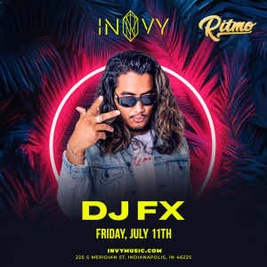 INVY RITMO PRESENTS: DJ FX, Friday, July 11th, 2025