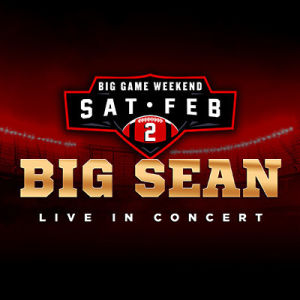 Big Sean, Saturday, February 2nd, 2019