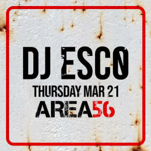 DJ Esco, Thursday, March 21st, 2019
