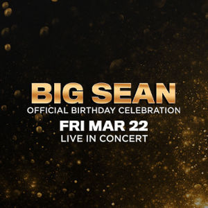 Big Sean | Lil Baby Official Afterparty, Friday, March 22nd, 2019
