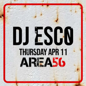 DJ Esco, Thursday, April 11th, 2019