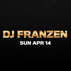 DJ Franzen, Sunday, April 14th, 2019