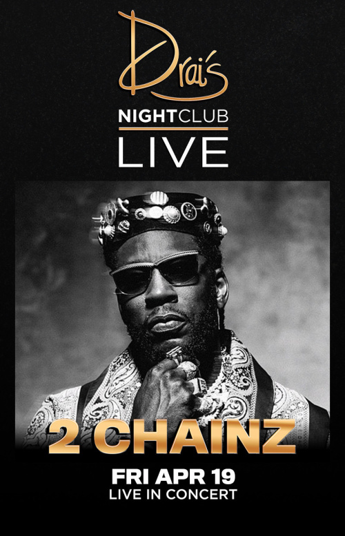2 Chainz - Drai's Nightclub