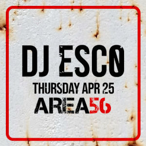 DJ Esco, Thursday, April 25th, 2019