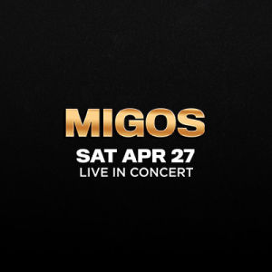 Migos, Saturday, April 27th, 2019