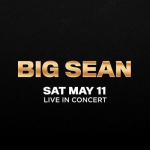 Big Sean, Saturday, May 11th, 2019