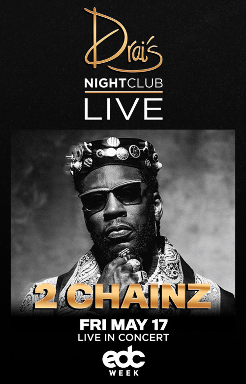 2 Chainz - Drai's Nightclub