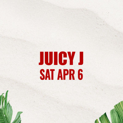 Juicy J, Saturday, April 6th, 2024