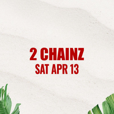 2 Chainz, Saturday, April 13th, 2024