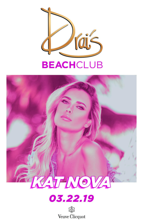 Kat Nova - Drai's Beachclub