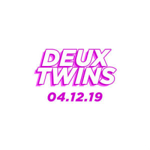 Deux Twins, Friday, April 12th, 2019