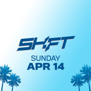 Shift, Sunday, April 14th, 2019