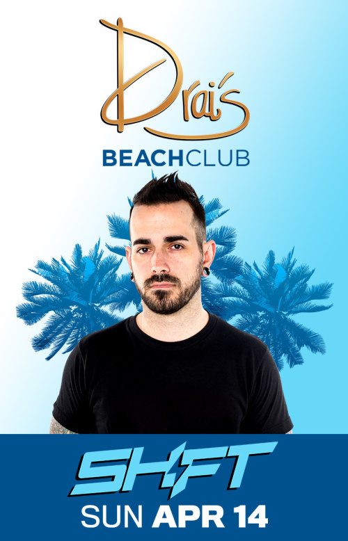 Shift - Drai's Beachclub