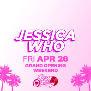 Jessica Who, Friday, April 26th, 2019
