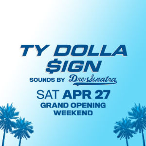 Ty Dolla $ign, Saturday, April 27th, 2019