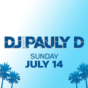 DJ Pauly D, Sunday, July 14th, 2019