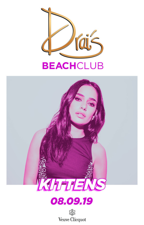 Kittens - Drai's Beachclub