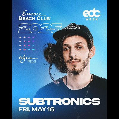 Subtronics, Friday, May 16th, 2025