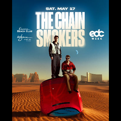 The Chainsmokers, Saturday, May 17th, 2025